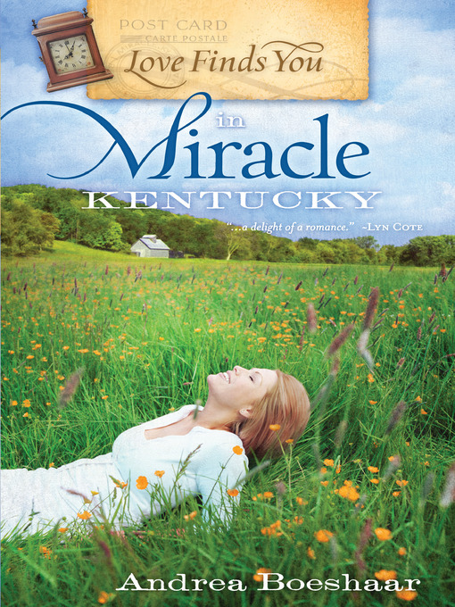 Title details for Love Finds You in Miracle, Kentucky by Andrea Boeshaar - Available